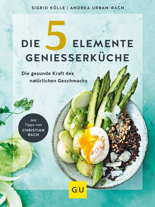 Title details for Die 5-Elemente-Genießerküche by Andrea Urban-Rach - Available